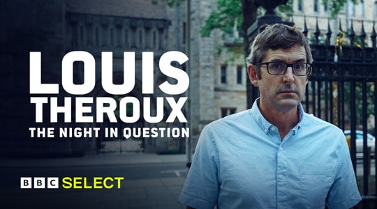 Stream Louis Theroux - The Night in Question on BBC Select