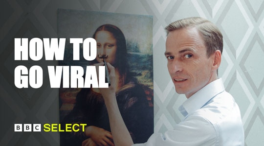 Stream How to Go Viral on BBC Select