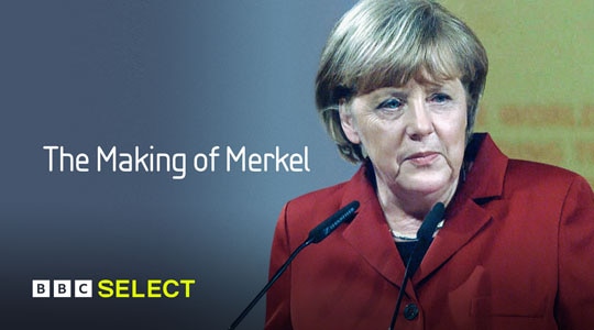 Stream The Making of Merkel on BBC Select