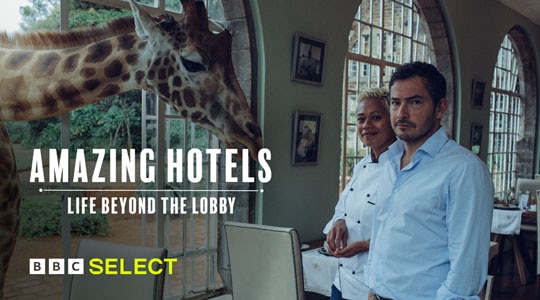 Stream Amazing Hotels - Life Beyond the Lobby on BBC Select