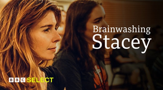Stream Brainwashing Stacey on BBC Select