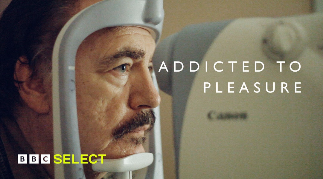 Stream Addicted to Pleasure on BBC Select