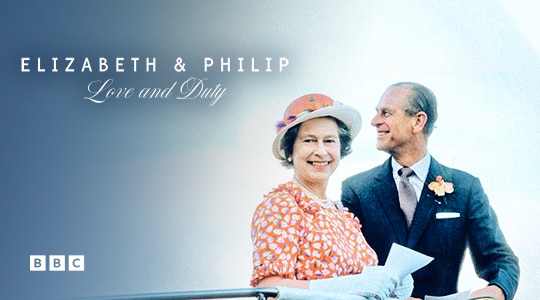 Stream Elizabeth and Philip - Love and Duty on BBC Select