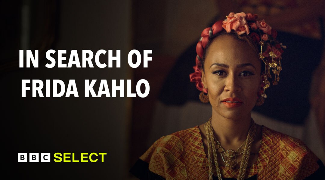 Stream In Search of Frida Kahlo on BBC Select