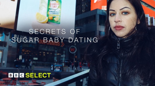 Stream Secrets of Sugar Baby Dating on BBC Select