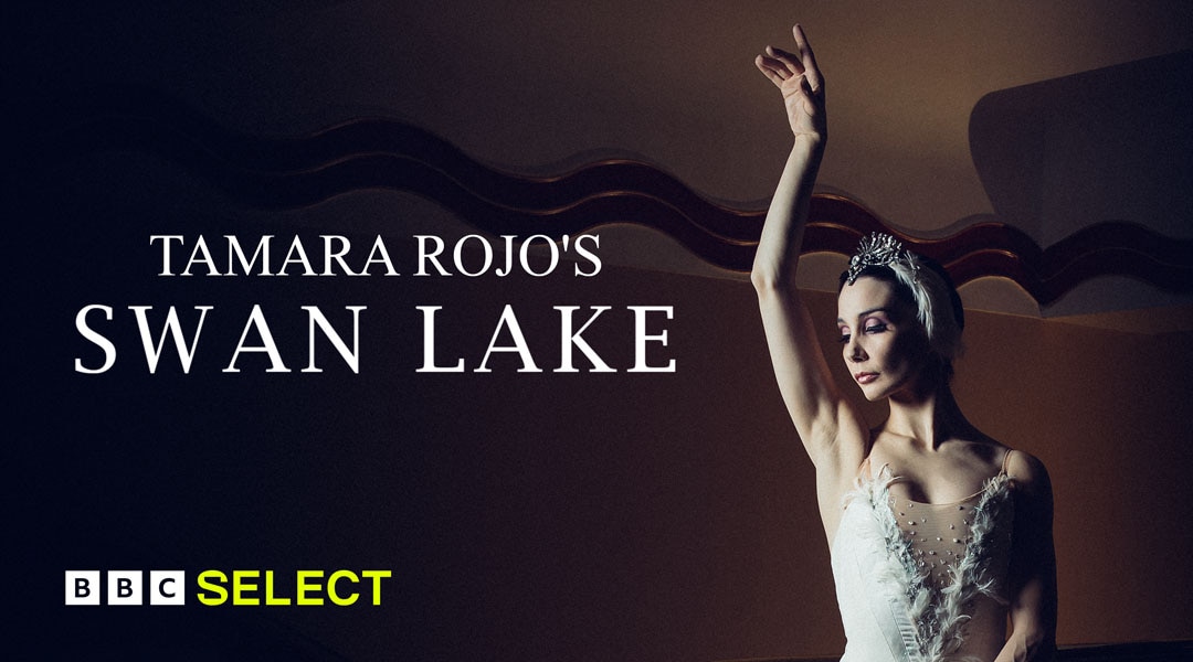 Stream Tamara Rojo's Swan Lake on BBC Select