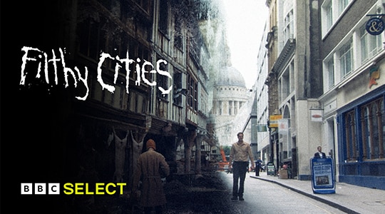 Stream Filthy Cities on BBC Select