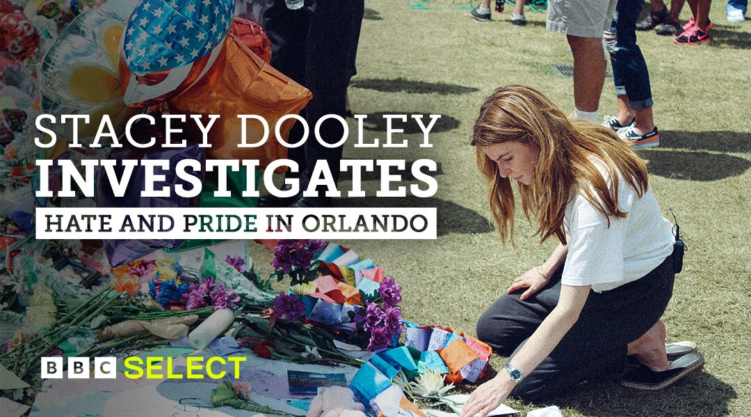 Stream Stacey Dooley Investigates - Hate and Pride in Orlando on BBC Select