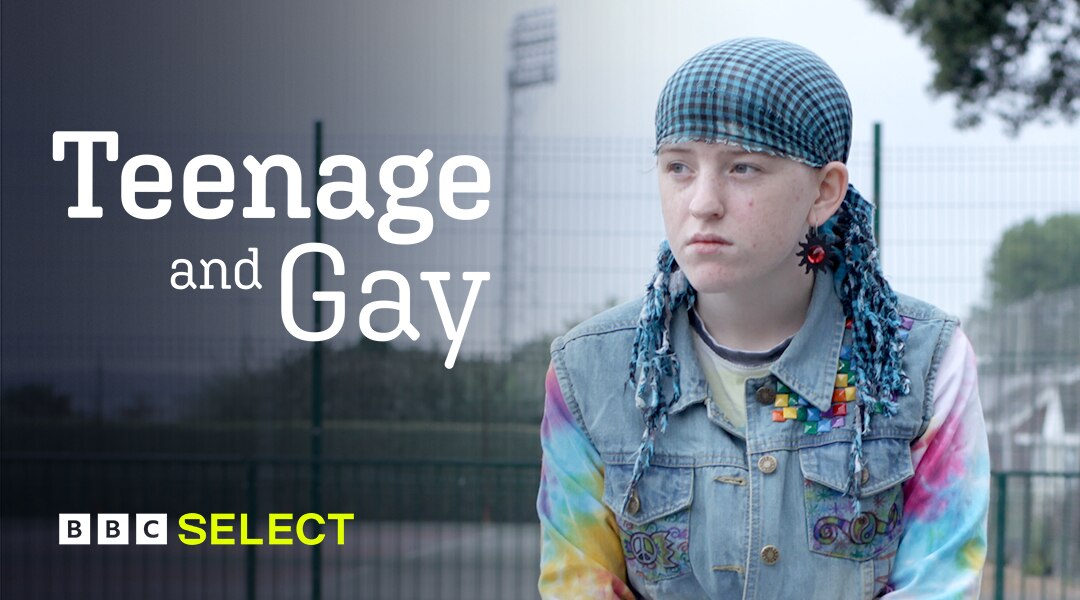 Stream Teenage and Gay on BBC Select