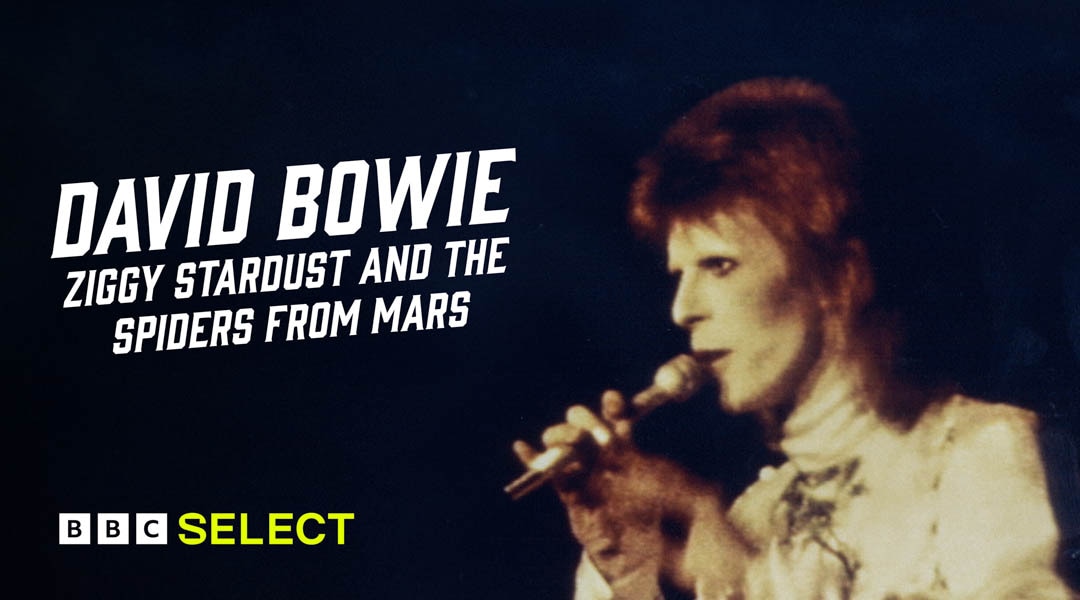 Watch David Bowie: Ziggy Stardust and The Spiders From Mars on BBC Select