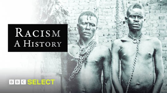 Stream Racism - A History on BBC Select
