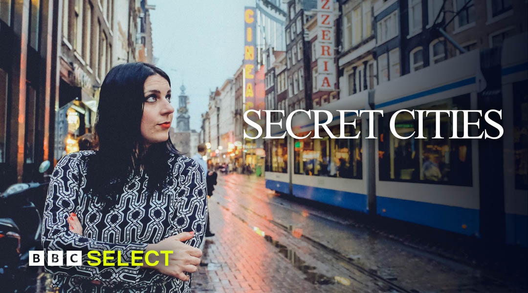 Watch Secret Cities on BBC Select