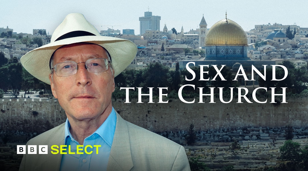 Watch Sex and the Church on BBC Select
