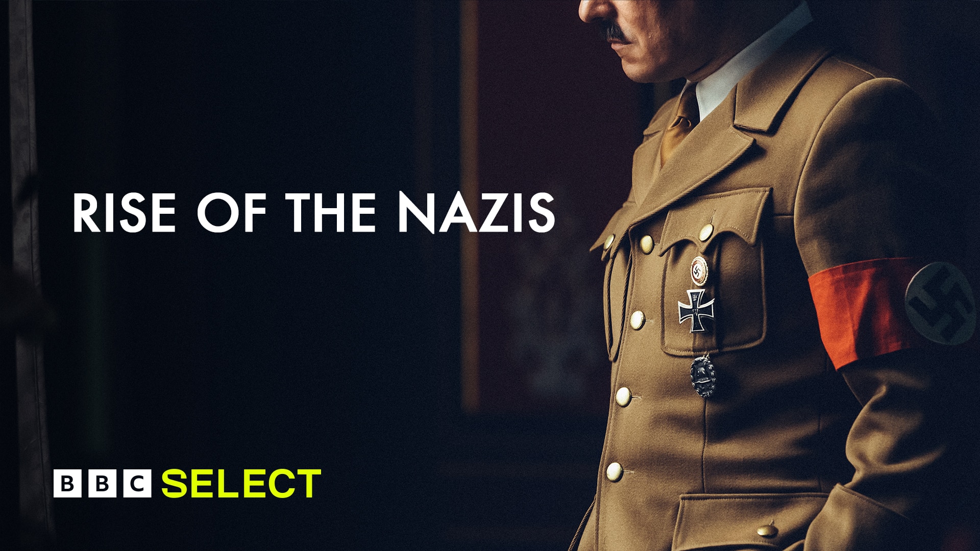 Watch Rise of the Nazis documentary on BBC Select
