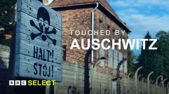 Watch the Touched by Aushwitz on BBC Select