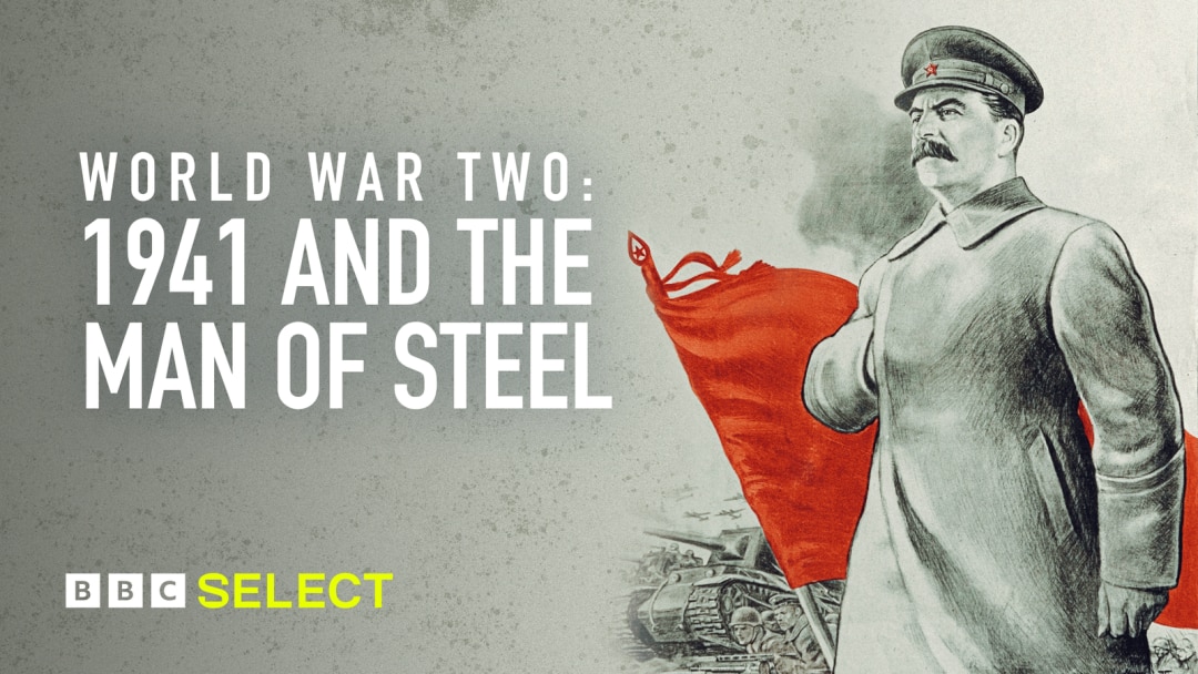 Watch World War Two and the Man of Steel on BBC Select
