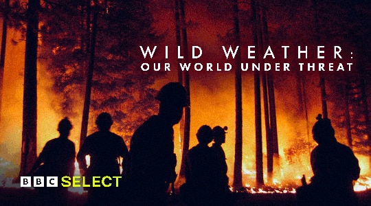 Watch Wild Weather on BBC Select