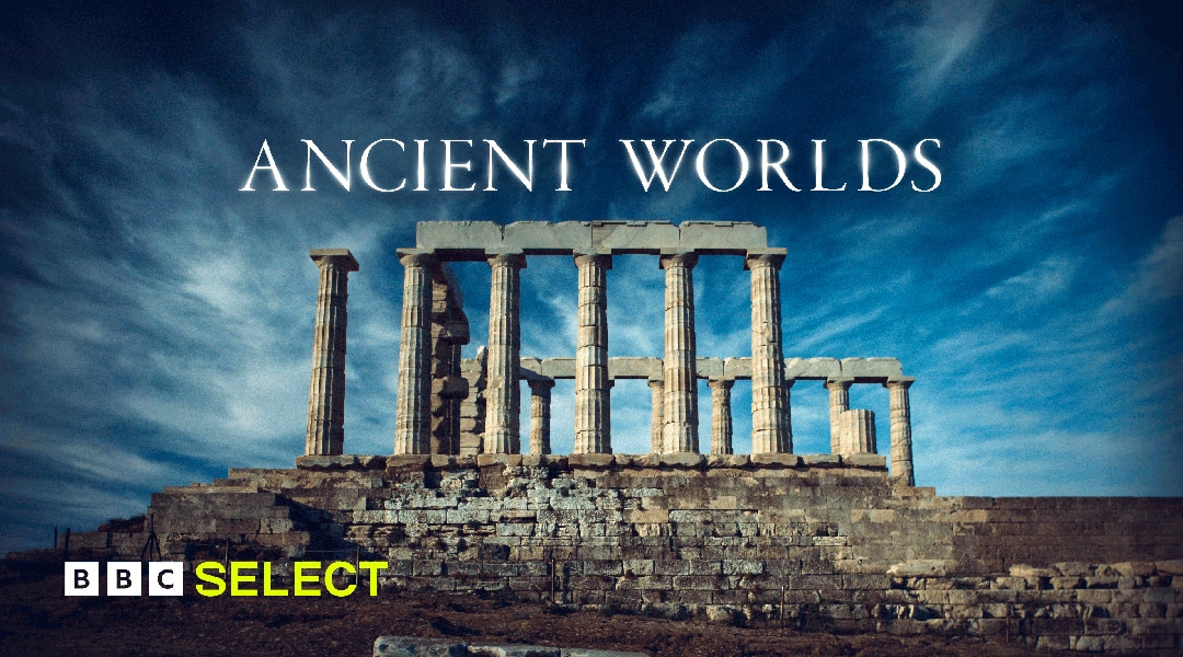 Watch Ancient Worlds on BBC Select