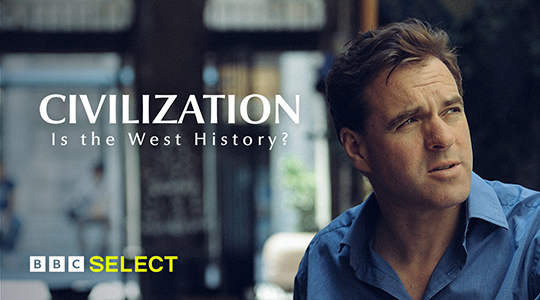Watch Civilization - Is the West History? on BBC Select