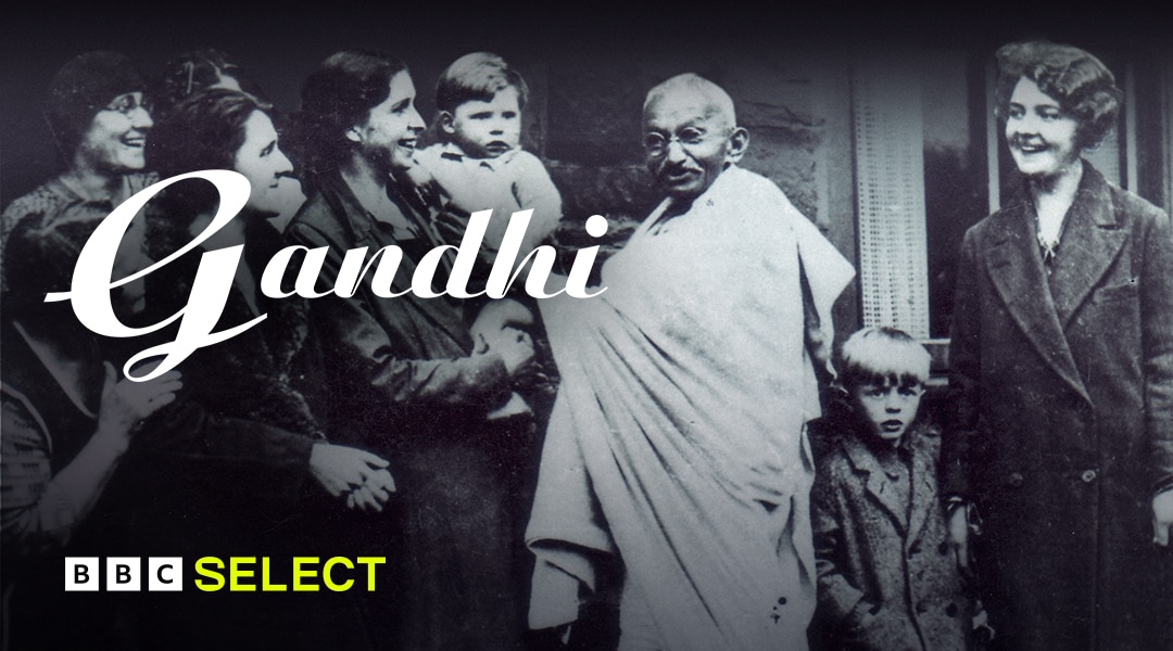 Watch Gandhi on BBC Select