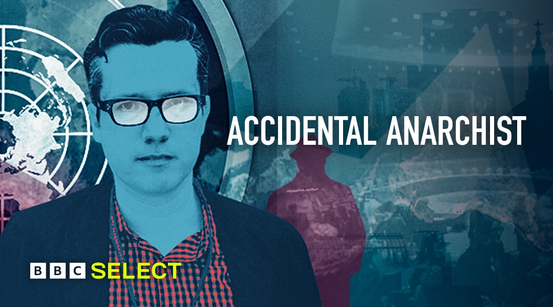 Stream Accidental Anarchist on BBC Select
