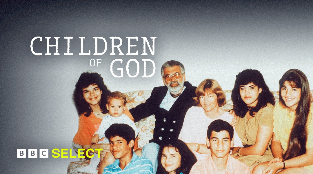 Stream the Children of God documentary on BBC Select