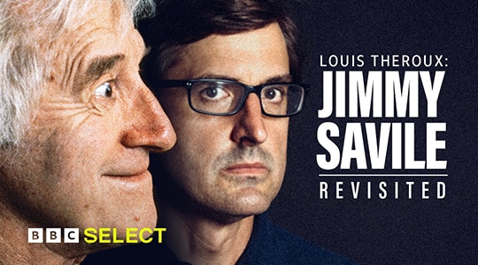 Watch When Louis Met ... Jimmy Savile on BBC Select