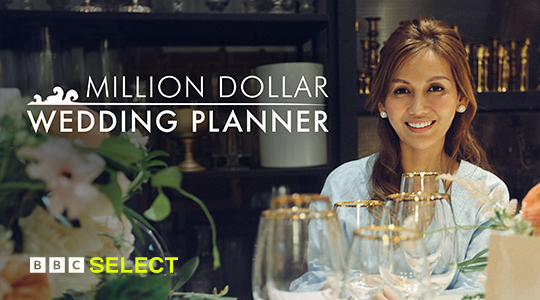 Watch Million Dollar Wedding Planner on BBC Select