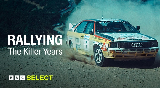 Watch Rallying: The Killer Years on BBC Select