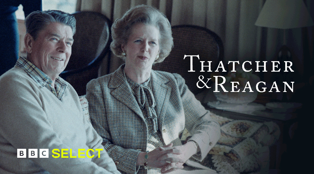 Thatcher and Reagan BBC Select