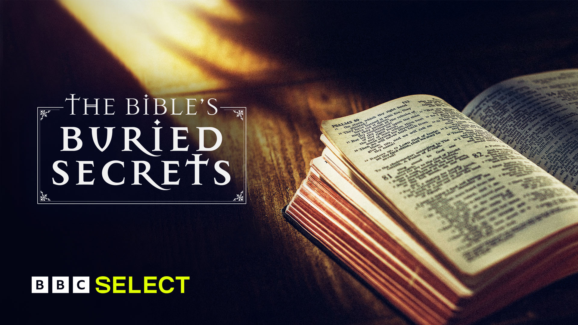 Watch The Bibles Buried Secrets on BBC Select
