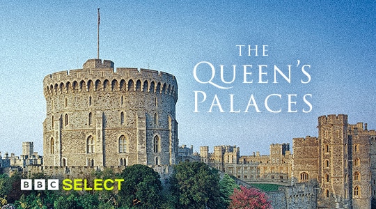 Stream the Queen's Palaces on BBC Select