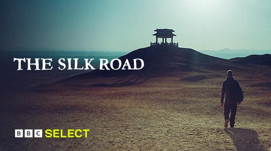 Stream The Silk Road on BBC Select