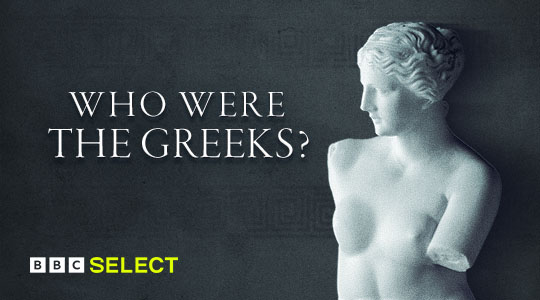 Watch Who Were The Greeks? with BBC Select