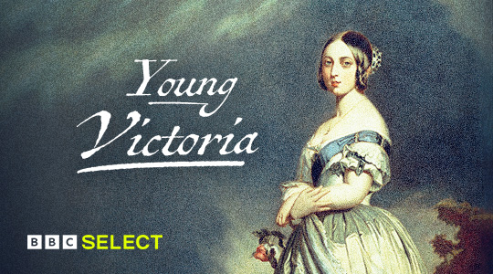 Stream Young Victoria on BBC Select