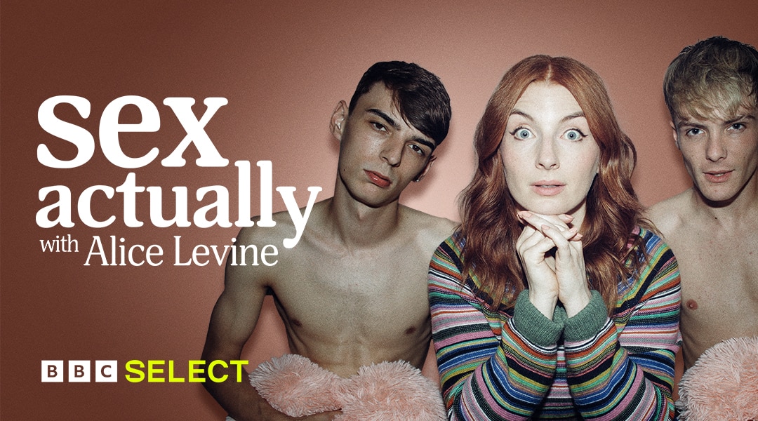 3gp Kings Sex Videos Data - Watch Sex Actually with Alice Levine on BBC Select in the US and Canada