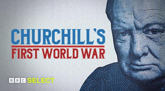 Watch Churchill's First World War on BBC Select