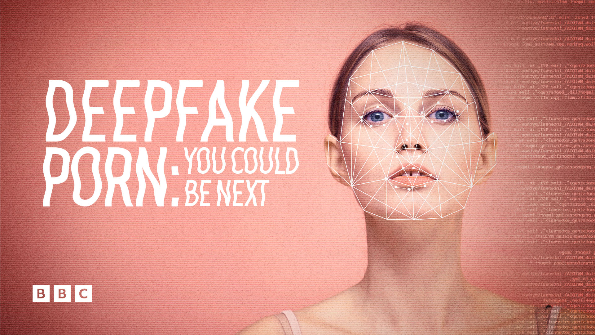 Stream Deepfake Porn: You Could Be Next on BBC Select