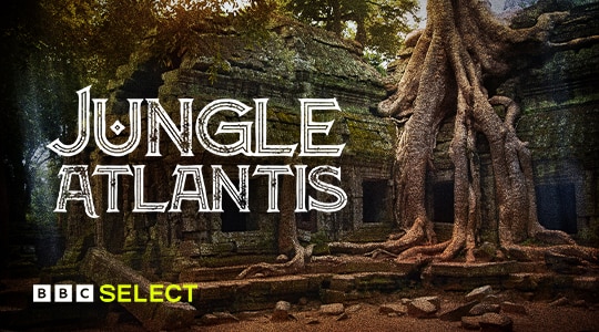 Watch Jungle Atlantis on BBC Select