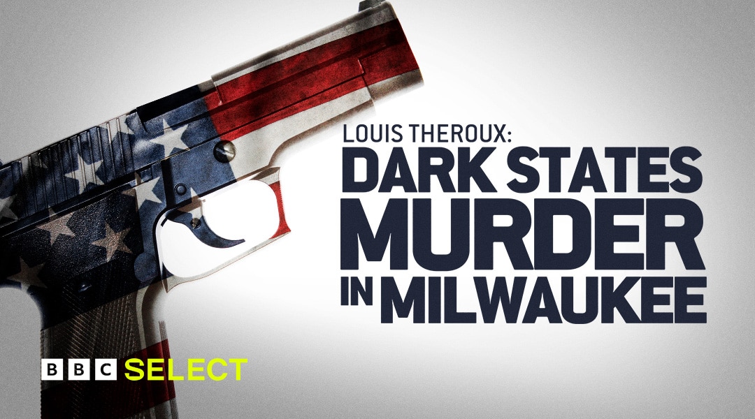 Stream Louis Theroux: Dark States - Murder in Milwaukee on BBC Select