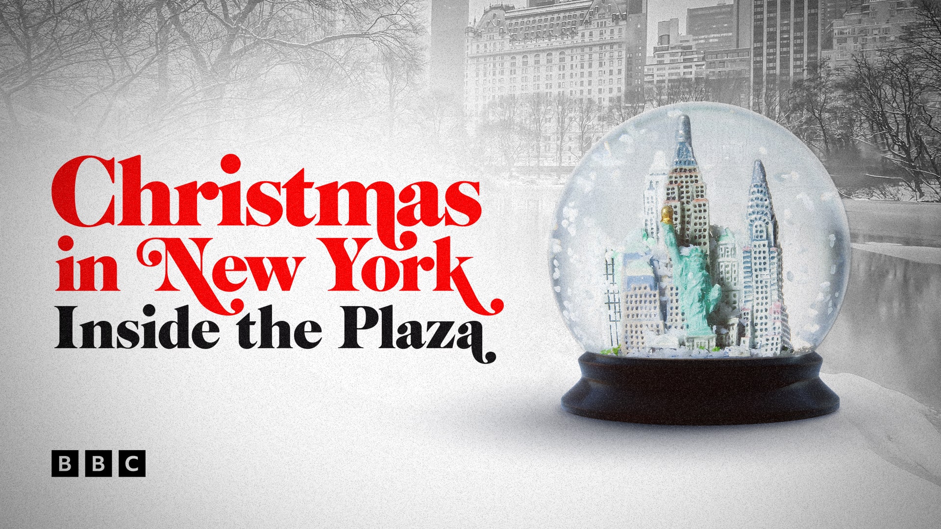 Watch Christmas in New York: Inside the Plaza on BBC Select