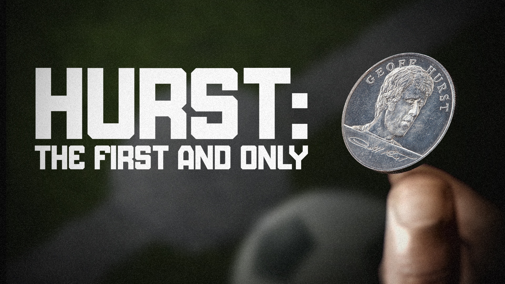 Watch Hurst: The First and Only on BBC Select