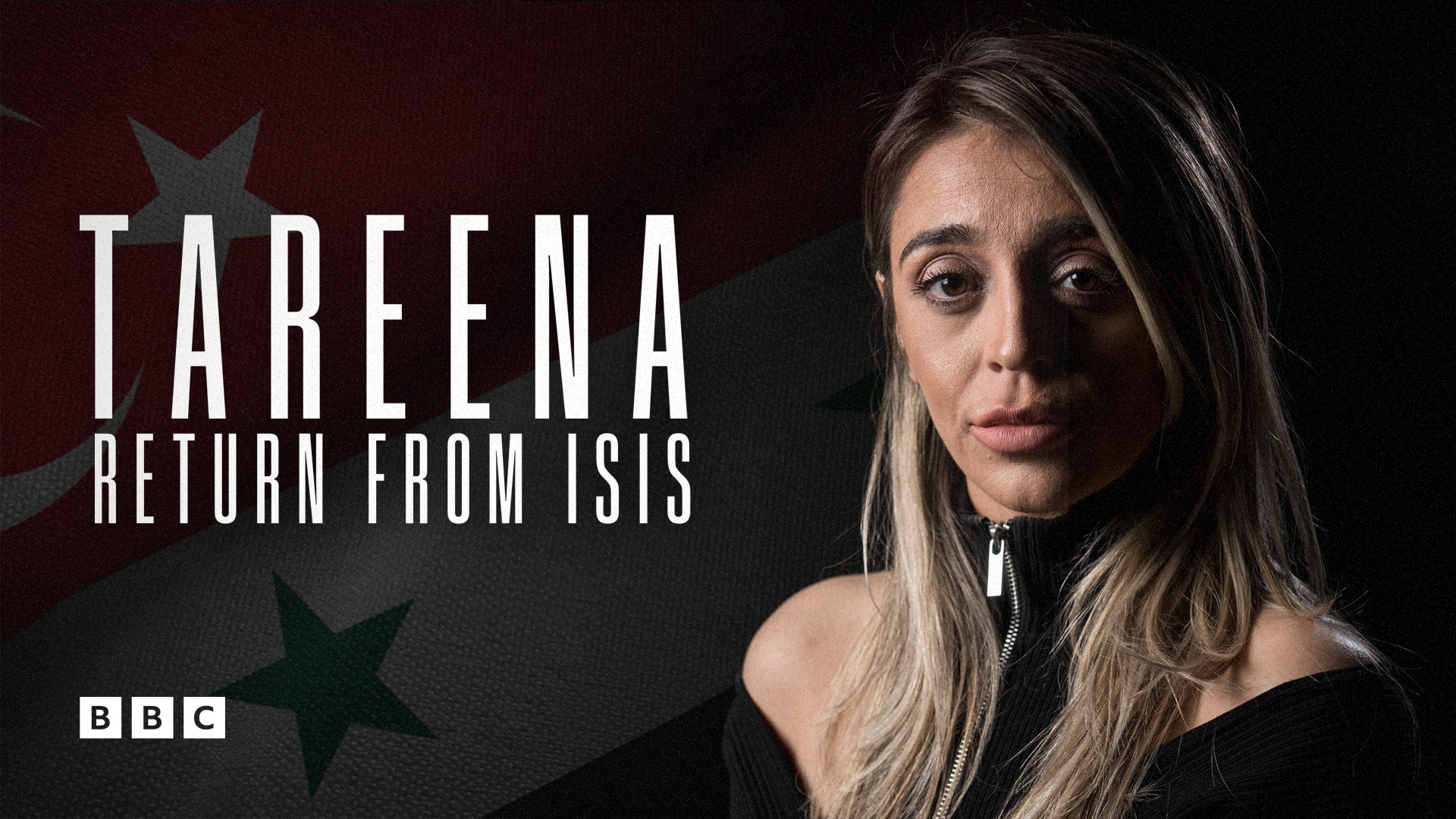 Watch Tareena: Return From ISIS on BBC Select