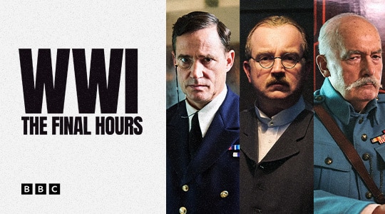 Watch WWI: The Final Hours on BBC Select