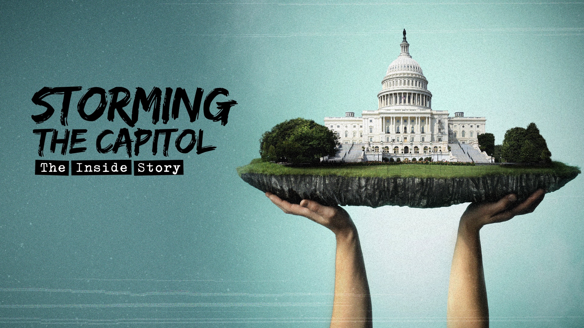 Storming The Capitol: The Inside Story