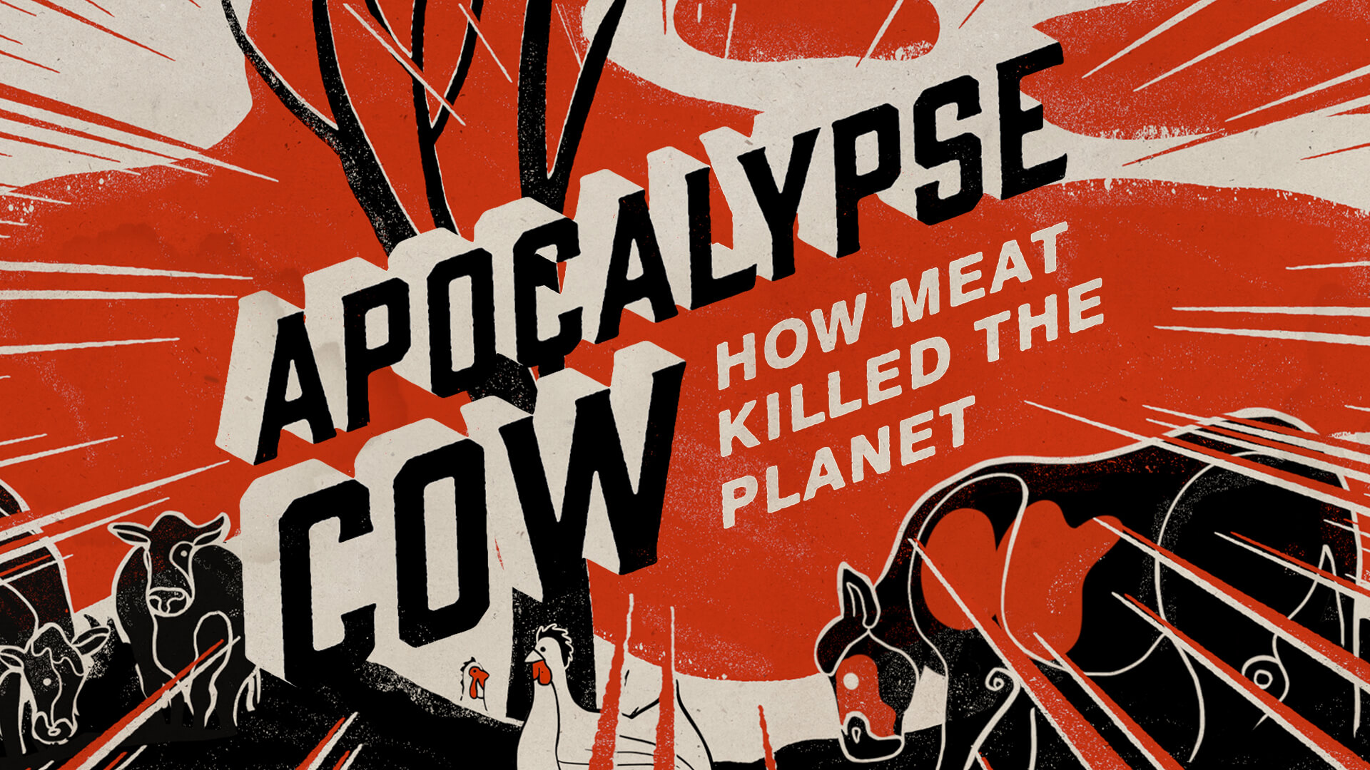 Mighty Girl Dead Meat Porn - Watch Apocalypse Cow: How Meat Killed The Planet on BBC Select