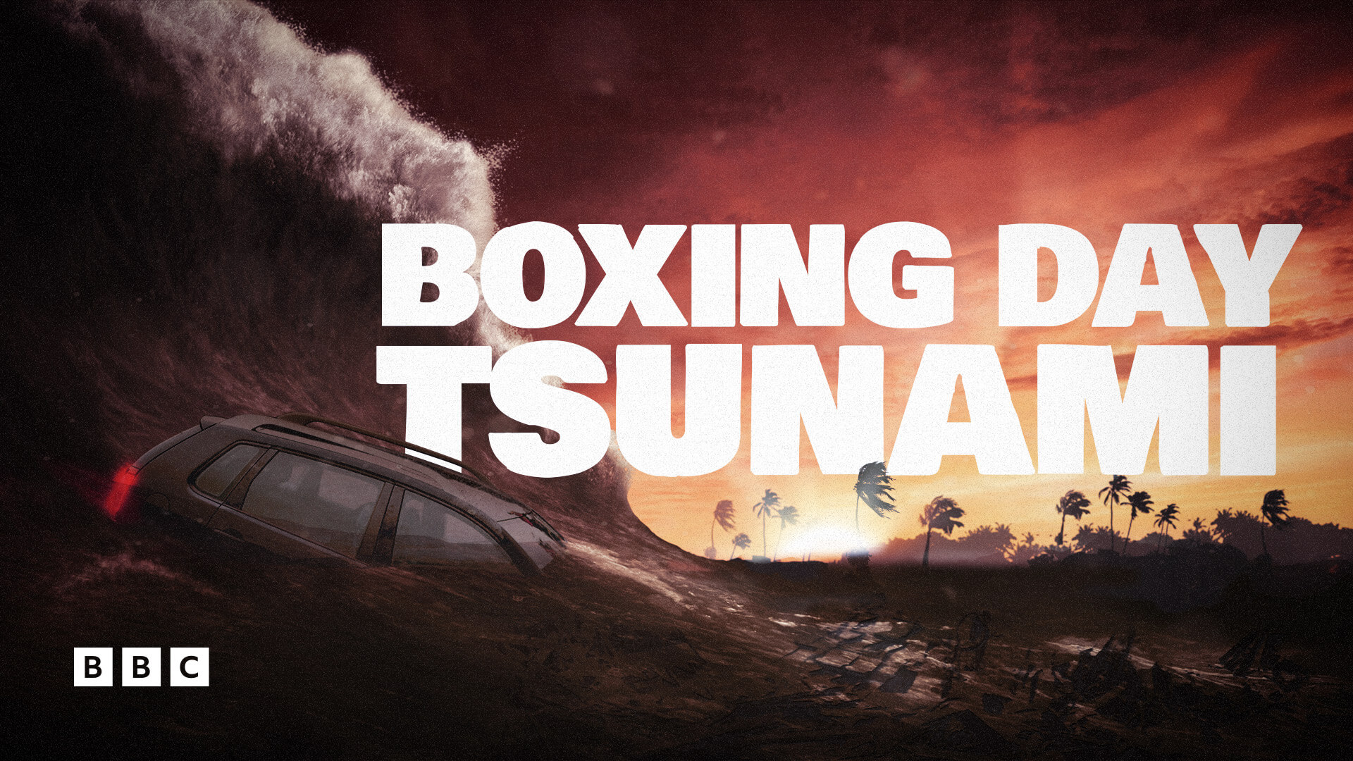 Watch Boxing Day Tsunami on BBC Select