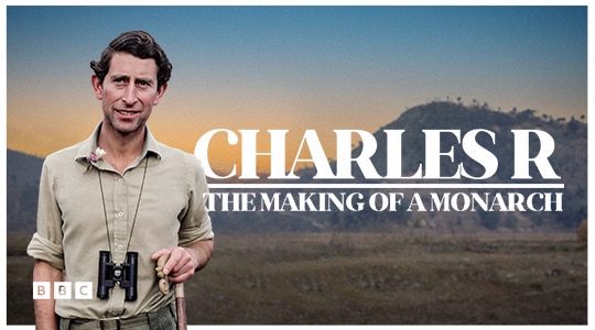 Charles R: The Making of a Monarch