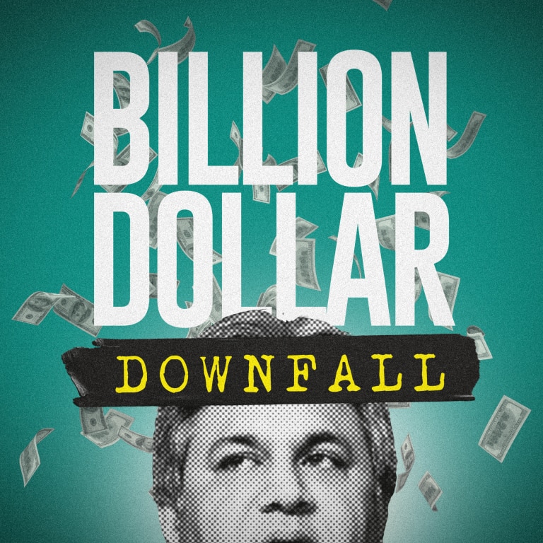 Watch Billion Dollar Downfall On Bbc Select