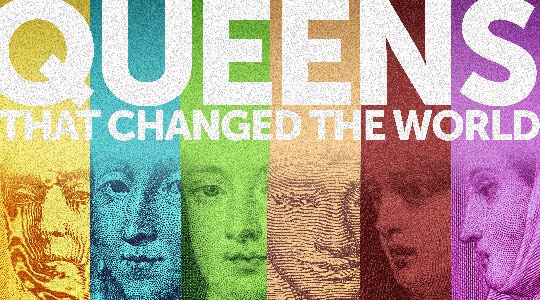 Queens that changed the world